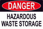 Danger Hazardous Waste Storage Area Sign