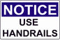 Notice Use Handrail Sign